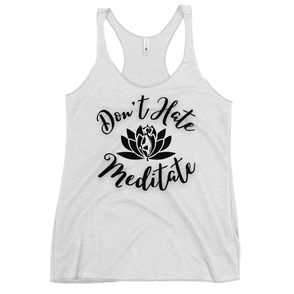 Don't Hate Meditate Tank, lioness-love