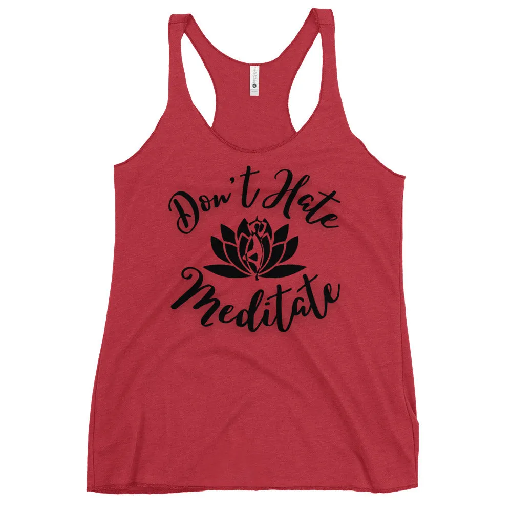 Don't Hate Meditate Tank, lioness-love