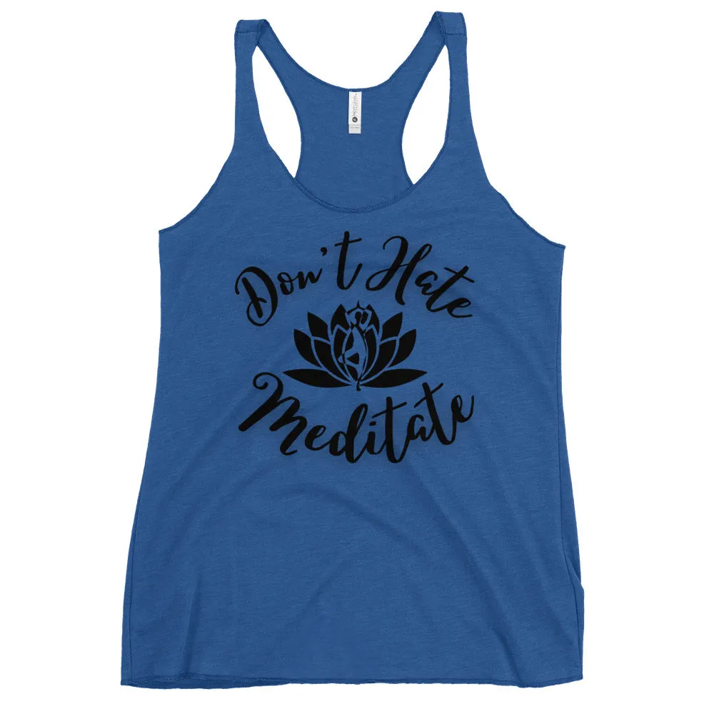 Don't Hate Meditate Tank, lioness-love