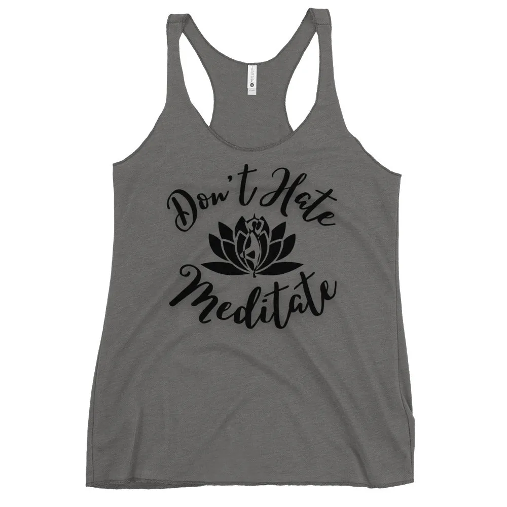 Don't Hate Meditate Tank, lioness-love