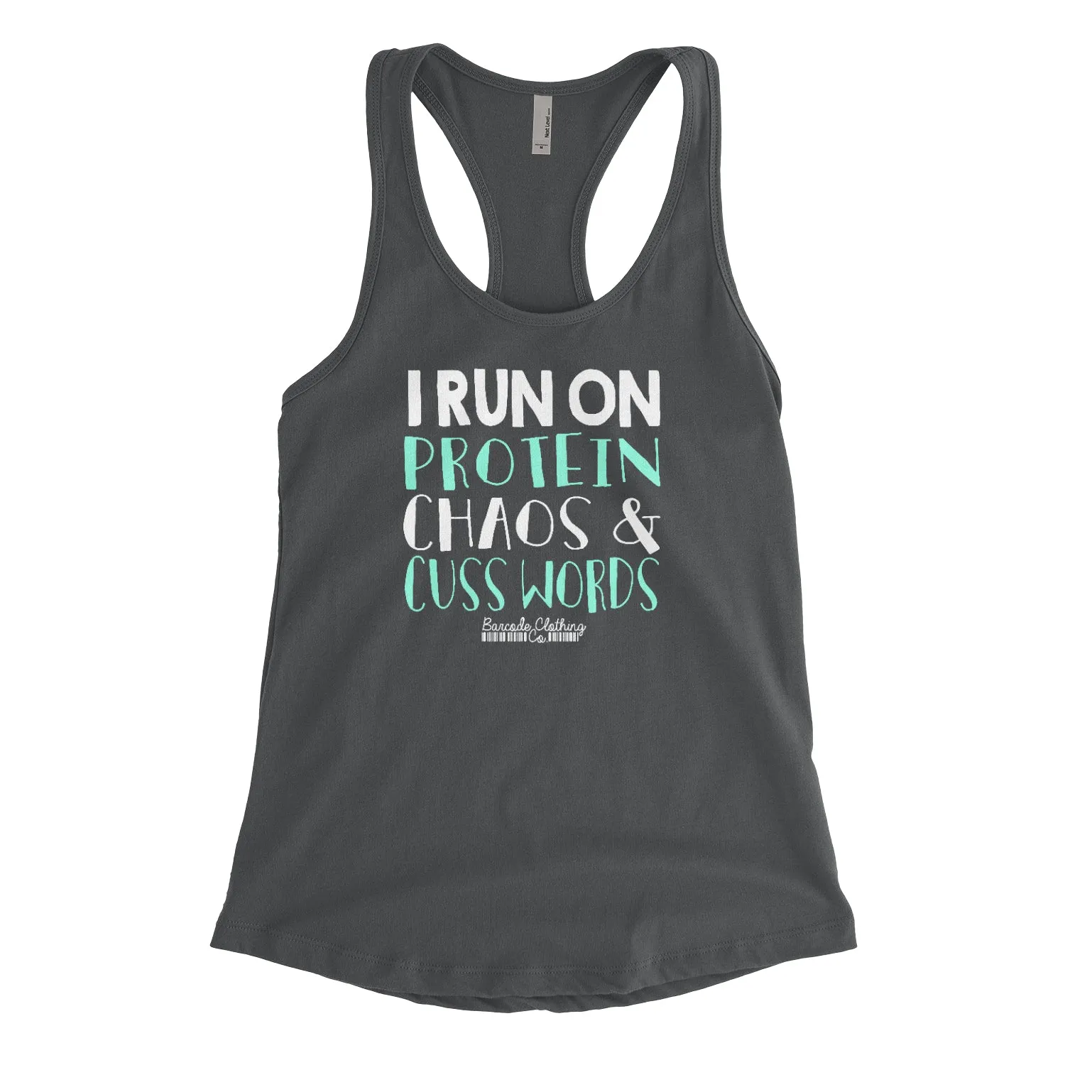 I Run On Protein Chaos and Cuss Words